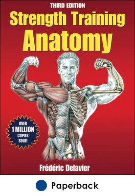 Strength Training Anatomy-3rd Edition